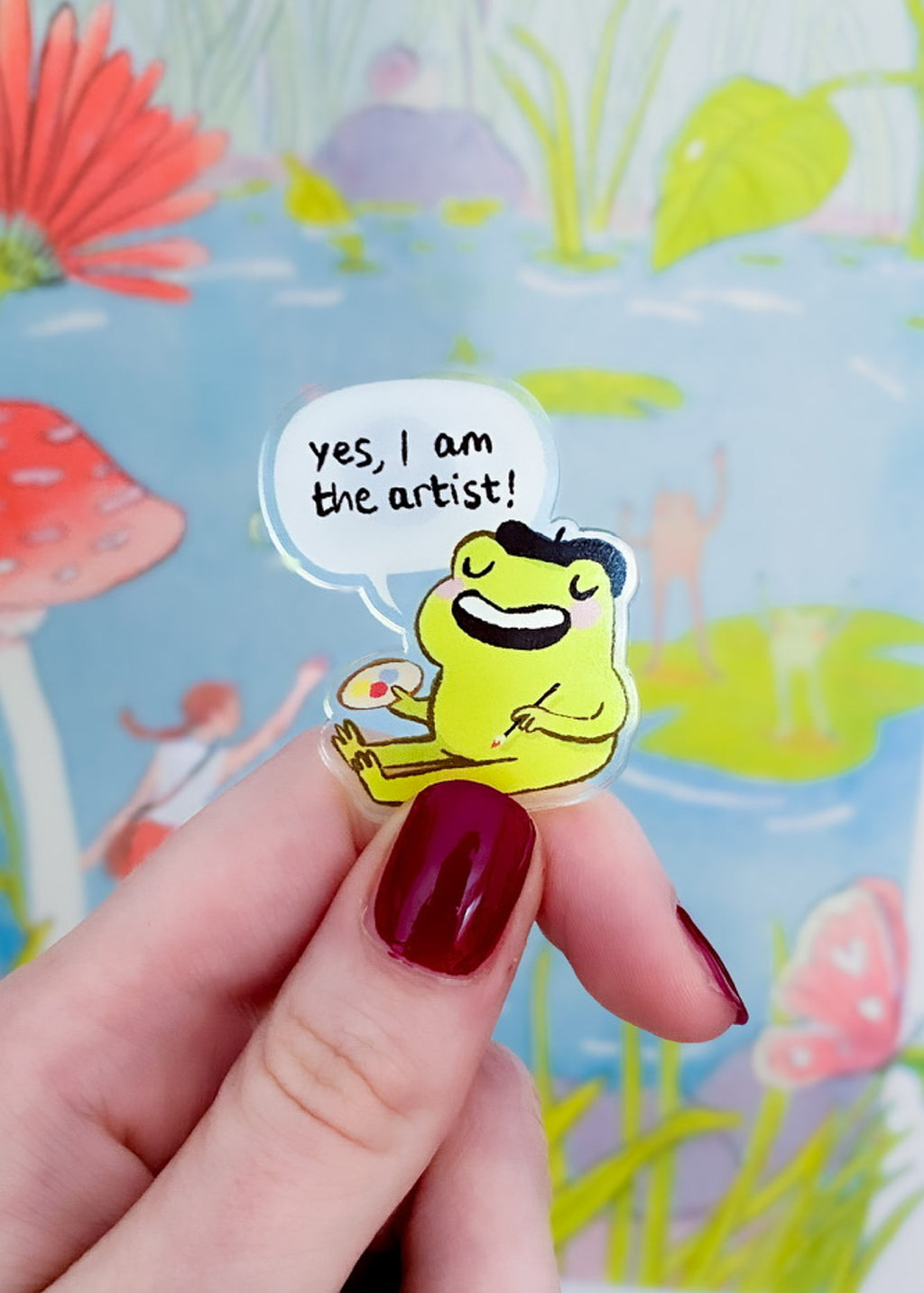 Yes, I am the artist! | Recycled Acrylic Pin